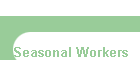 Seasonal Workers